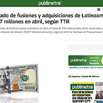 Econom El mercado de fusiones y adquisiciones de Latinoamrica alcanza los 9.197 millones en abril, segn TTR